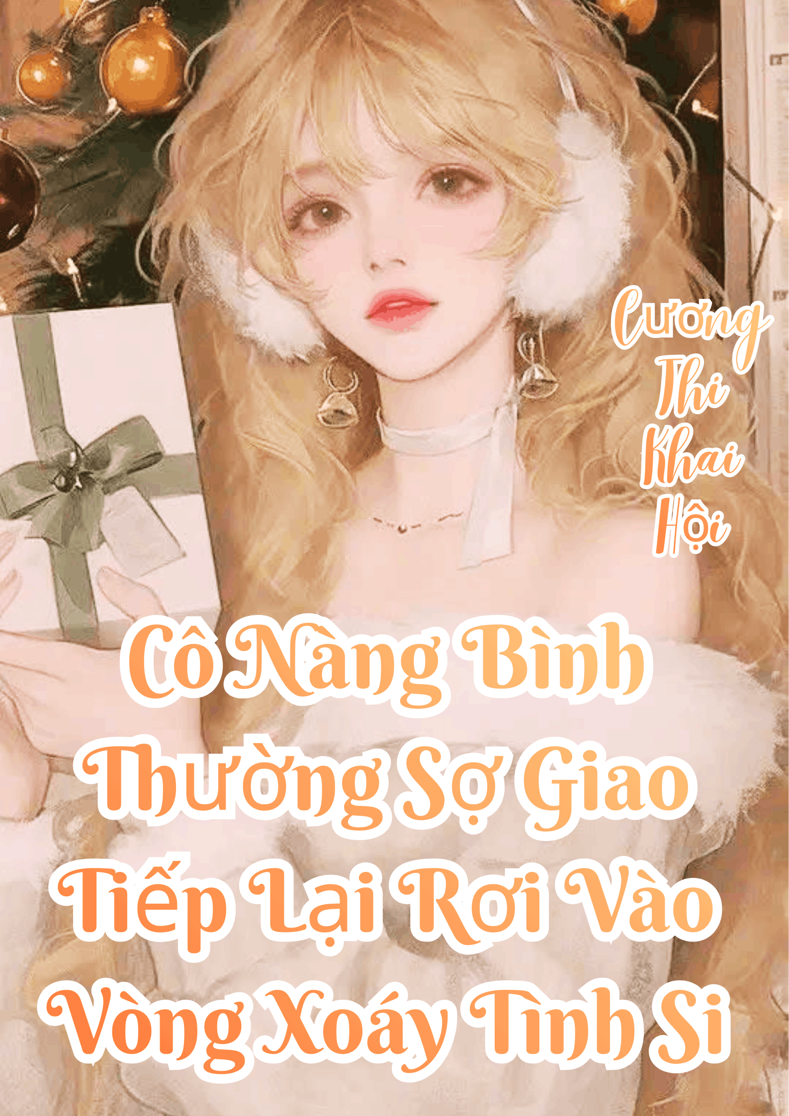 (NP) Cô Nàng Bình Thường Sợ Giao Tiếp Lại Rơi Vào Vòng Xoáy Tình Si